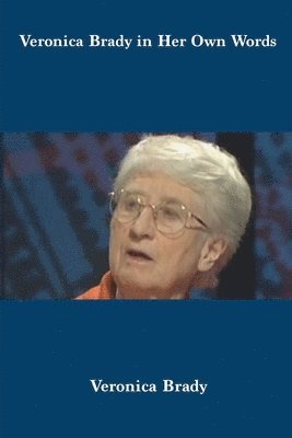 Atf Press - Veronica Brady in Her Own Words, Häftad