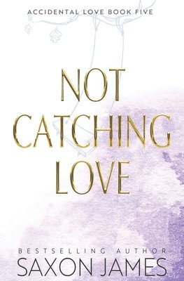 Not Catching Love 1