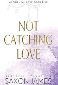 bokomslag Not Catching Love