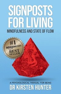 bokomslag Signposts for Living Book 3, Mindfulness and State of Flow - Living with Purpose and Passion