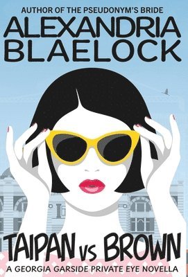 Alexandria Blaelock - Taipan vs Brown, Inbunden