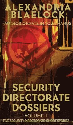 Security Directorate Dossiers 1