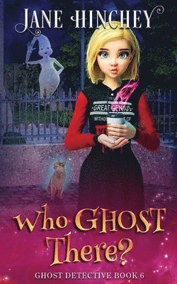 Jane Hinchey - Who Ghost There?, Häftad