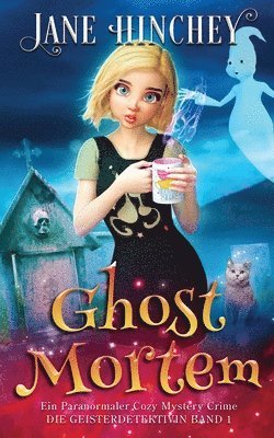 Jane Hinchey - Ghost Mortem, Häftad