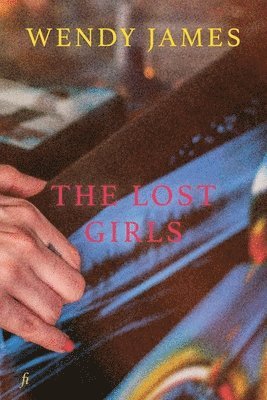 Wendy James - Lost Girls, Häftad