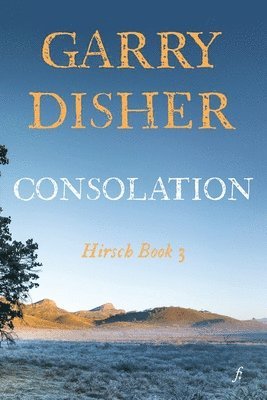 Garry Disher - Consolation, Häftad
