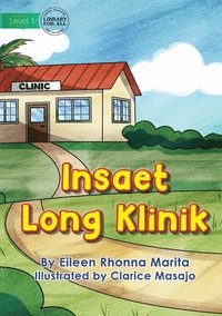 bokomslag At The Clinic - Insaet Long Klinik