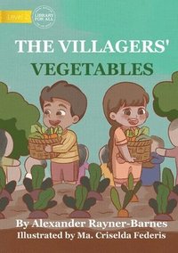bokomslag The Villagers' Vegetables