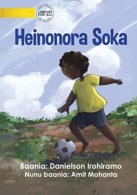 I Love To Play Soccer - Heinonora Soka 1