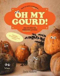 bokomslag Oh My Gourd!