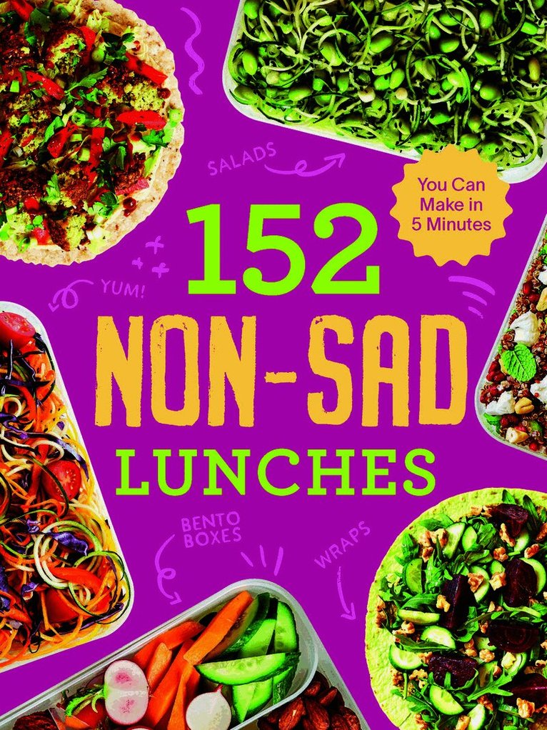 152 non-sad lunches you can make in 5 minutes