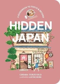 bokomslag Hidden Japan: A guidebook to Tokyo & beyond