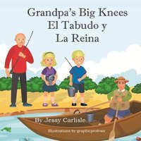 bokomslag Grandpa's Big Knees (El Tabudo y La Reina)