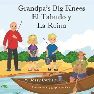 Grandpa's Big Knees (El Tabudo y La Reina) 1