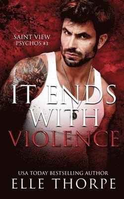 Elle Thorpe - It Ends With Violence, Häftad