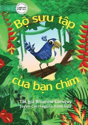 bokomslag Bird's Things - B&#7897; s&#432;u t&#7853;p c&#7911;a b&#7841;n chim