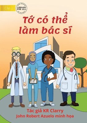 I Can Be A Doctor - T&#7899; co th&#7875; lam bac s&#297; 1