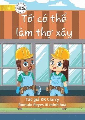 I Can Be A Builder - T&#7899; co th&#7875; lam th&#7907; xay 1