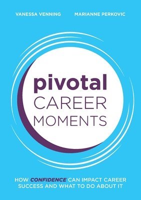 Pivotal Career Moments 1