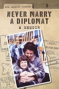 bokomslag Never Marry a Diplomat