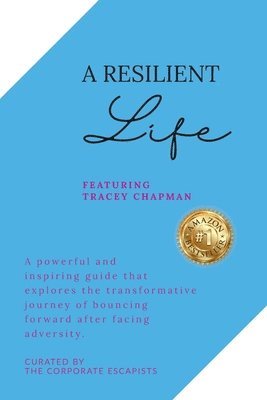 A Resilient Life 1