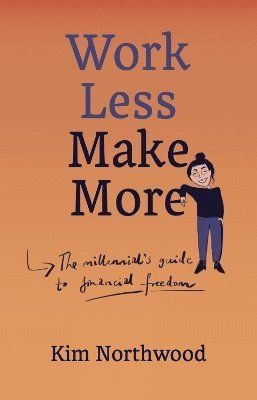 Work Less, Make More 1