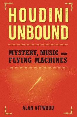 bokomslag Houdini Unbound