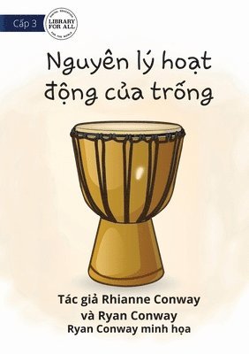 How A Drum Works - Nguyen ly ho&#7841;t &#273;&#7897;ng c&#7911;a tr&#7889;ng 1