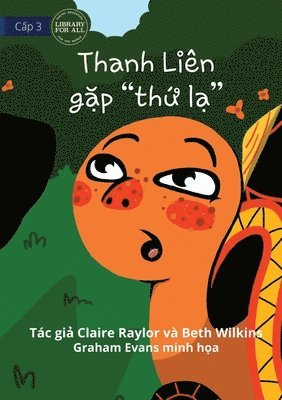 Claire Raylor, Beth Wilkins - Tahlia Meets A "Thing" - Thanh Liên gặp "thứ lạ", Häftad