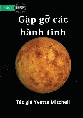 Meet The Planets - G&#7863;p g&#7905; cac hanh tinh 1