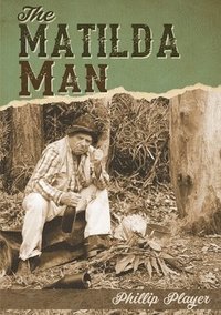 bokomslag The Matilda Man