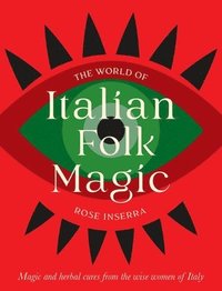 bokomslag The World of Italian Folk Magic