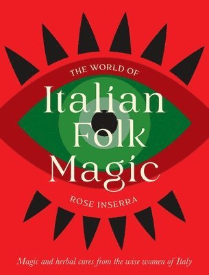 The World of Italian Folk Magic 1