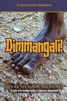 bokomslag Dimmangali; Speak My Name No More