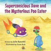 bokomslag Superconscious Dave and the Mysterious Poo Eater
