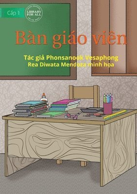 bokomslag Teacher's Table - Bàn giáo viên