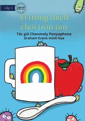 Chanmaly Panyaphone - Germs Like To Play Hide And Seek - Vi trùng thích chơi trốn tìm, Häftad