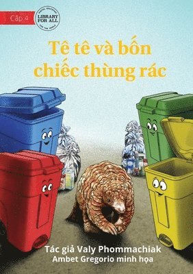 bokomslag The Pangolin And The 4 Trash Cans - Tê tê và b?n chi?c thùng rác