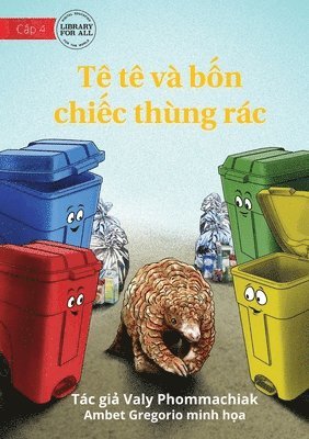 The Pangolin And The 4 Trash Cans - Te te va b&#7889;n chi&#7871;c thung rac 1