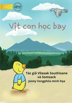 bokomslag Little Duck Wants To Fly - V?t con h?c bay