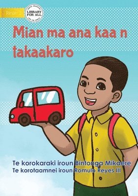 bokomslag Mian and his Toy Car - Mian ma ana kaa n takaakaro (Te Kiribati)