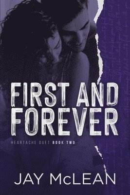 bokomslag First and Forever (Heartache Duet Book 2)