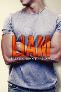 bokomslag Liam - A Preston Brothers Novel (Book 4)