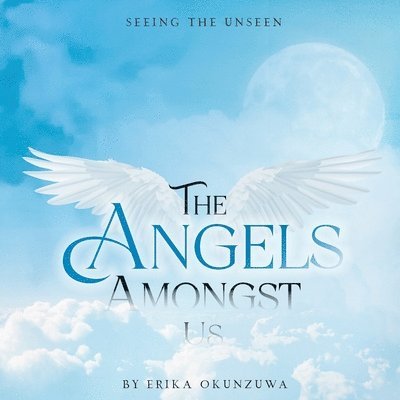 Angels Amongst Us 1