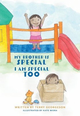 My Brother is Special. I am Special Too. 1