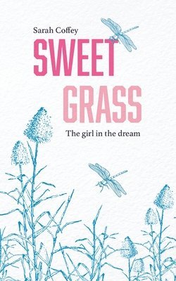 bokomslag Sweetgrass: The Girl in the Dream