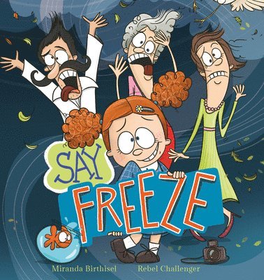 Miranda Birthisel - Say Freeze, Häftad