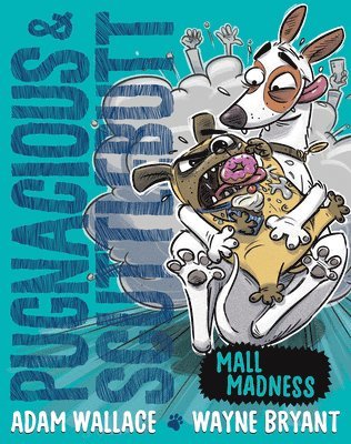 bokomslag Pugnacious and Scuttlebutt: Mall Madness