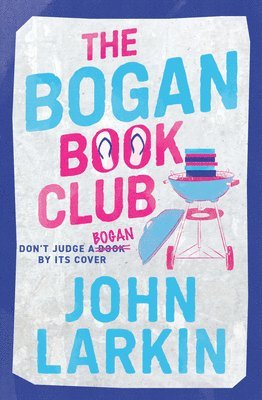 John Larkin - The Bogan Book Club, Häftad