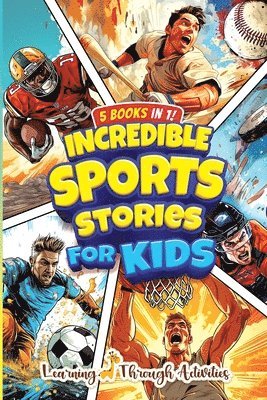 Incredible Sports Stories For Kids 1